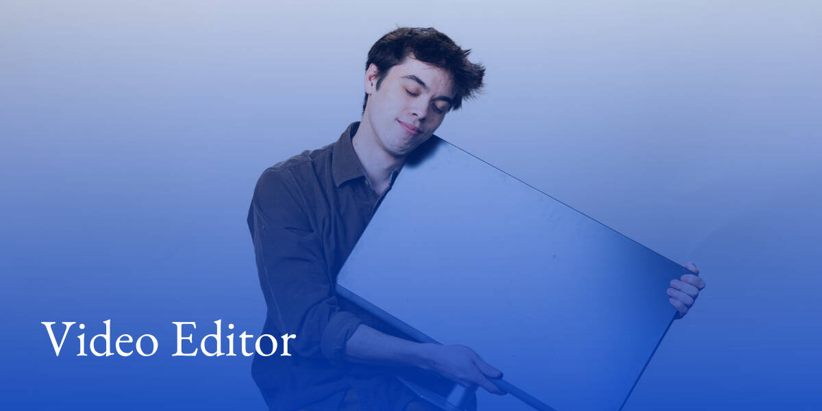 A student hugging a computer monitor and text that reads "Video Editor"